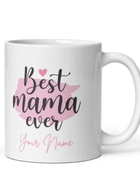 Best Mama Ever 11oz mug